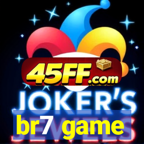 br7 game